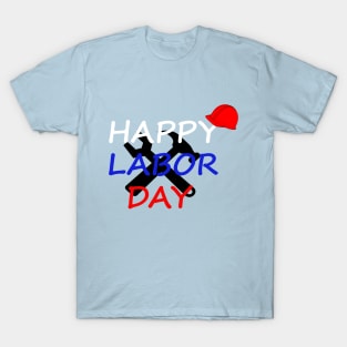 Happy Labor Day weekend 2019 DAD gift for man T-Shirt